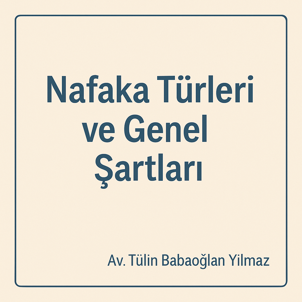 nafaka türleri ve genel şartları